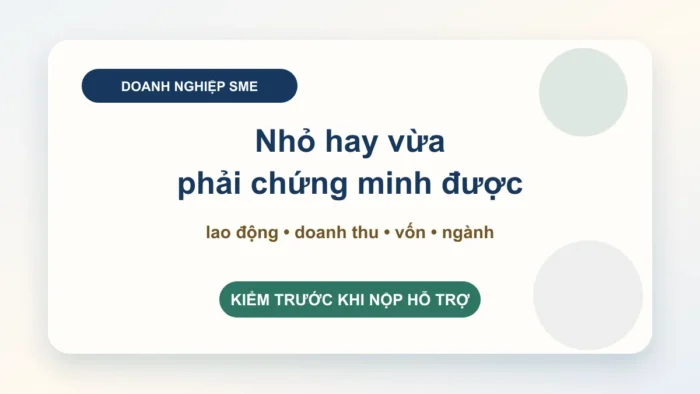 Tiêu chí doanh nghiệp vừa và nhỏ: hồ sơ chứng minh