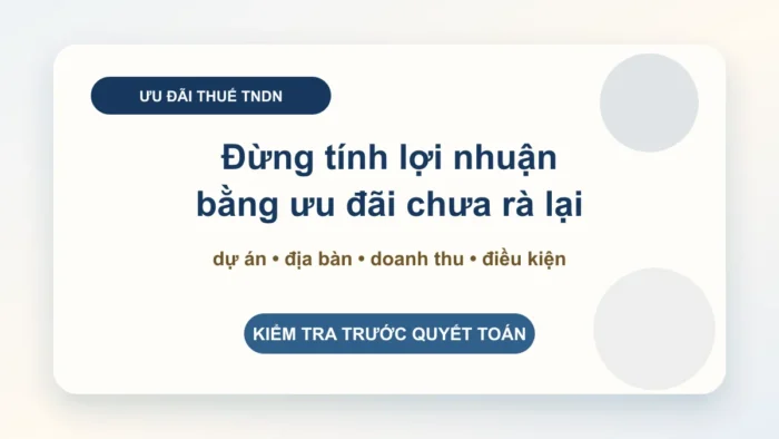 Ưu đãi thuế TNDN mới cho doanh nghiệp