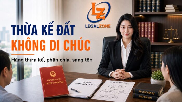 Thừa kế đất đai không có di chúc: hàng thừa kế và sang tên