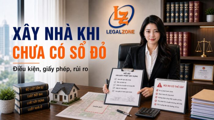 Xây nhà trên đất chưa có Sổ đỏ: điều kiện và rủi ro