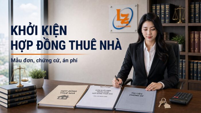 Khởi kiện tranh chấp hợp đồng thuê nhà: mẫu đơn, hồ sơ và án phí