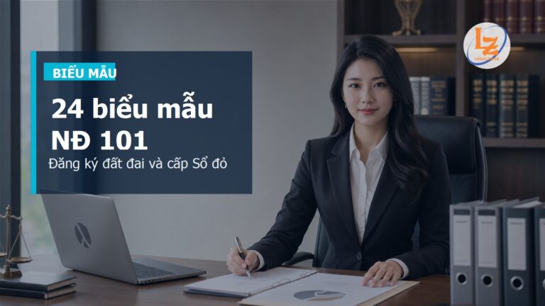 24 biểu mẫu Nghị định 101/2024 về đăng ký đất đai, cấp Sổ đỏ