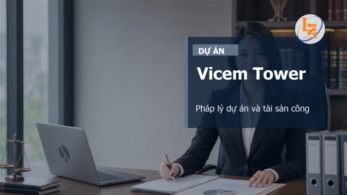 Vicem Tower: góc pháp lý dự án, tài sản công và khai thác bất động sản