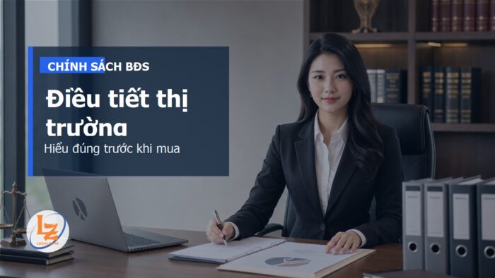 Điều tiết thị trường bất động sản: cơ quan nào đề xuất và Nhà nước làm gì?