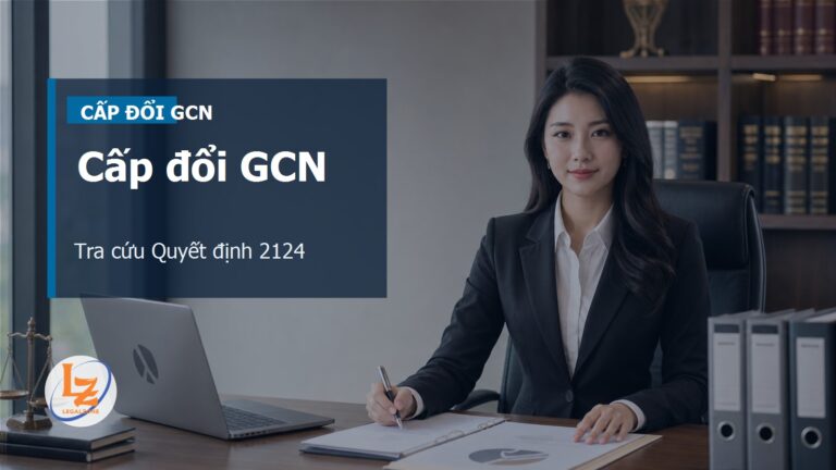 Cấp đổi GCN theo Quyết định 2124: cách tra cứu thủ tục địa phương và hồ sơ năm 2026