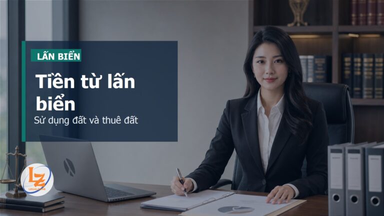 Tiền sử dụng đất, tiền thuê đất từ hoạt động lấn biển theo Nghị định 102