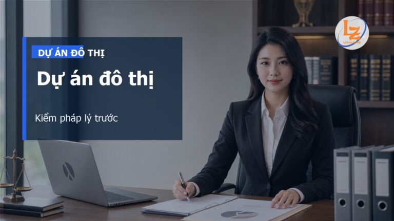 Dự án đô thị 3,5 tỷ USD tại TPHCM: checklist pháp lý trước khi quan tâm giao dịch