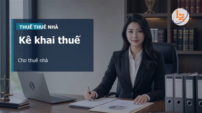 Cá nhân cho thuê nhà năm 2026: kê khai, nộp thuế và chứng từ cần giữ